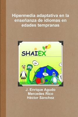 J. Enrique Agudo, Mercedes Rico, Hector Sanchez, Héctor Sánchez - Hipermedia adaptativa en la ensenanza de idiomas en edades tempranas, Häftad