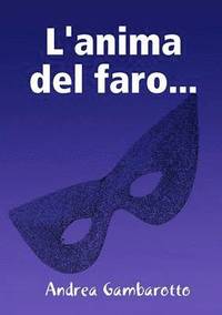 bokomslag L'anima del faro...