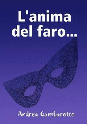 L'anima del faro... 1