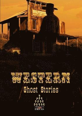 Western Ghost Stories 1