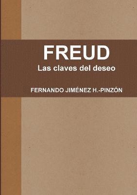 Freud Las Claves Del Deseo 1