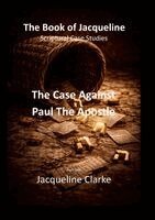 Jacqueline Clarke - Case Against Paul The Apostle, Häftad