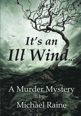 Michael Raine - It's an Ill Wind ..., Häftad