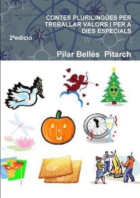 CONTES PLURILINGUES PER TREBALLAR VALORS I PER A DIES ESPECIALS (Segona edicio) 1