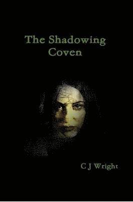 C.J. Wright, C. J. Wright - Shadowing Coven, Häftad