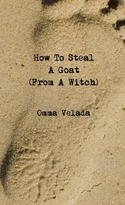 How to Steal A Goat (from A Witch) 1