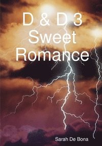 bokomslag D & D 3 Sweet Romance