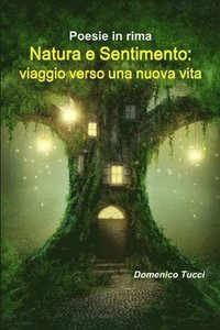 bokomslag Natura e Sentimento: viaggio verso una nuova vita