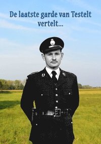 bokomslag De Laatste Garde Van Testelt Vertelt