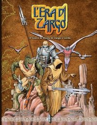 bokomslag L'Era Di Zargo, Il Gioco Di Ruolo Di Zargo's Lords