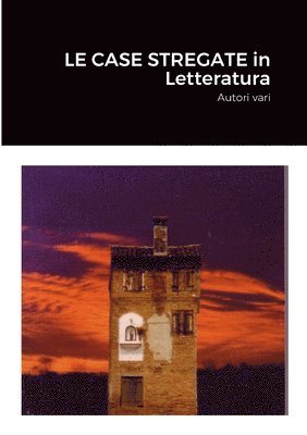CASE STREGATE in Letteratura