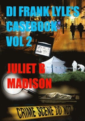Juliet B Madison, Juliet B. Madison - Di Frank Lyle's Casebook Vol 2, Häftad