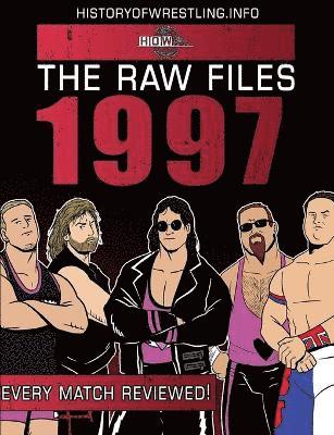 The Raw Files: 1997 1