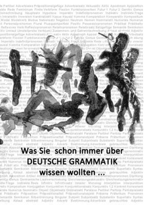 Grundwissen Deutsche Grammatik 1