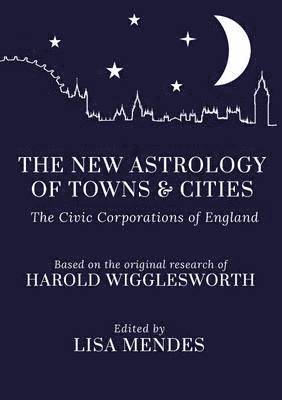 The New Astrology of Towns and Cities 1