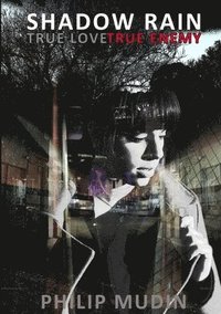bokomslag Shadow Rain 2, true love_true enemy
