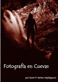 bokomslag Fotografia En Cuevas