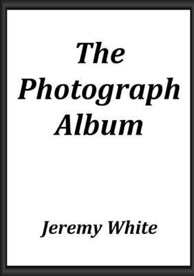 Jeremy White - Photograph Album, Häftad