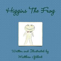 bokomslag Higgins The Frog