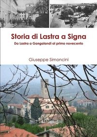 bokomslag Storia Di Lastra a Signa