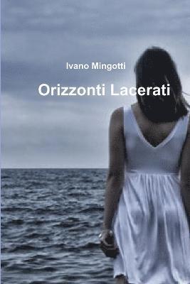Ivano Mingotti - Orizzonti Lacerati, Häftad