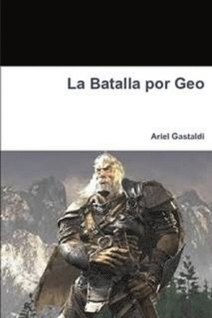 La Batalla Por Geo 1