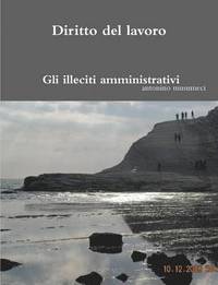 bokomslag Diritto del lavoro: Gli illeciti amministrativi