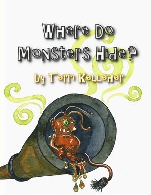 Where Do Monsters Hide? 1