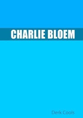 bokomslag Charlie Bloem