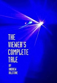 bokomslag Viewer's Complete Tale