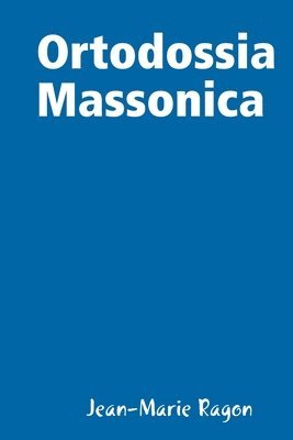 Ortodossia Massonica 1