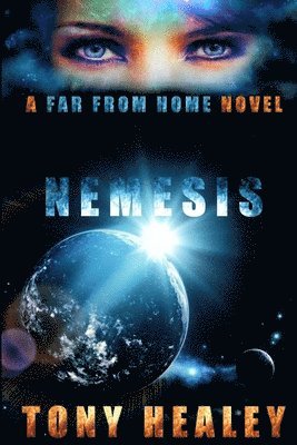 Tony Healey - Nemesis: A Far From Home Novel (Far From Home 14), Häftad