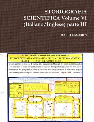 STORIOGRAFIA SCIENTIFICA Volume VI (Italiano/Inglese) parte III 1