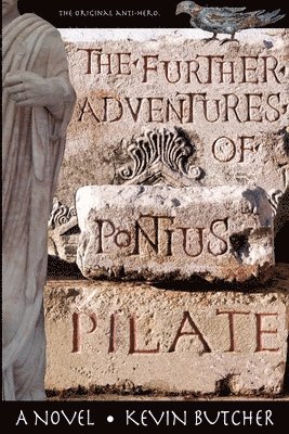 bokomslag The Further Adventures of Pontius Pilate