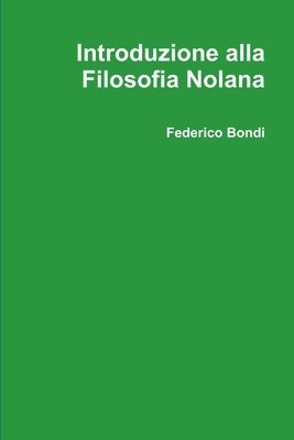 Introduzione alla Filosofia Nolana 1