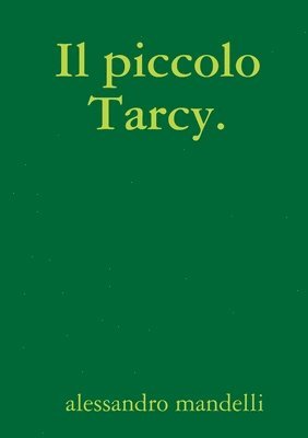 Il piccolo Tarcy. 1