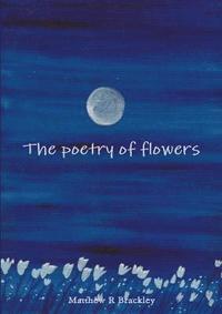 bokomslag The Poetry of Flowers