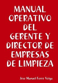 bokomslag Manual Operativo del Gerente Y Director de Empresas de Limpieza