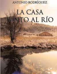 bokomslag Casa Junto Al Rio