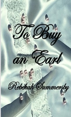 bokomslag To Buy an Earl