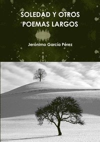 bokomslag Soledad Y Otros Poemas Largos