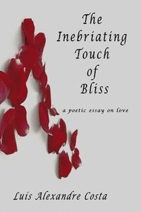 bokomslag Inebriating Touch of Bliss