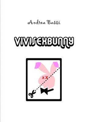 bokomslag Vivisexbunny