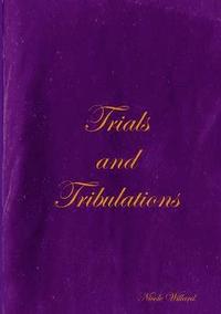 bokomslag Trials and Tribulations