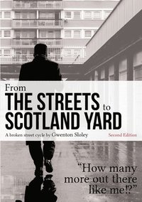 bokomslag From the Streets to Scotland Yard