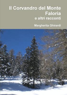 Margherita Ghirardi - Corvandro Del Monte Faloria e Altri Racconti, Häftad