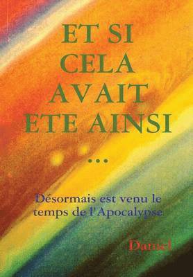 Et si cela avait ete ainsi ... Daniel, Daniel - Et Si Cela Avait Ete Ainsi ..., Inbunden