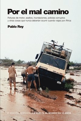 bokomslag La Vuelta al Mundo en 10 Años: Por el Mal Camino