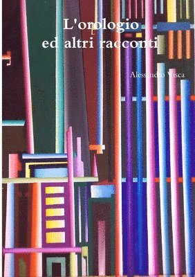 L'Orologio Ed Altri Racconti 1