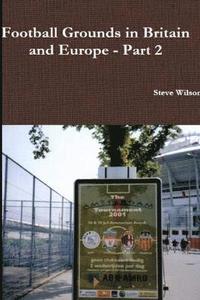 bokomslag Football Grounds in Britain and Europe - Part 2